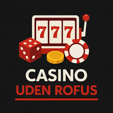 Online Casinoer Uden Om ROFUS - Spil Frit og Sikkert